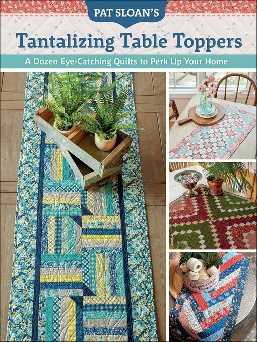 Title details for Pat Sloan's Tantalizing Table Toppers by Pat Sloan - Wait list